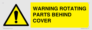 WARNING ROTATING PARTS BEHIND COVER